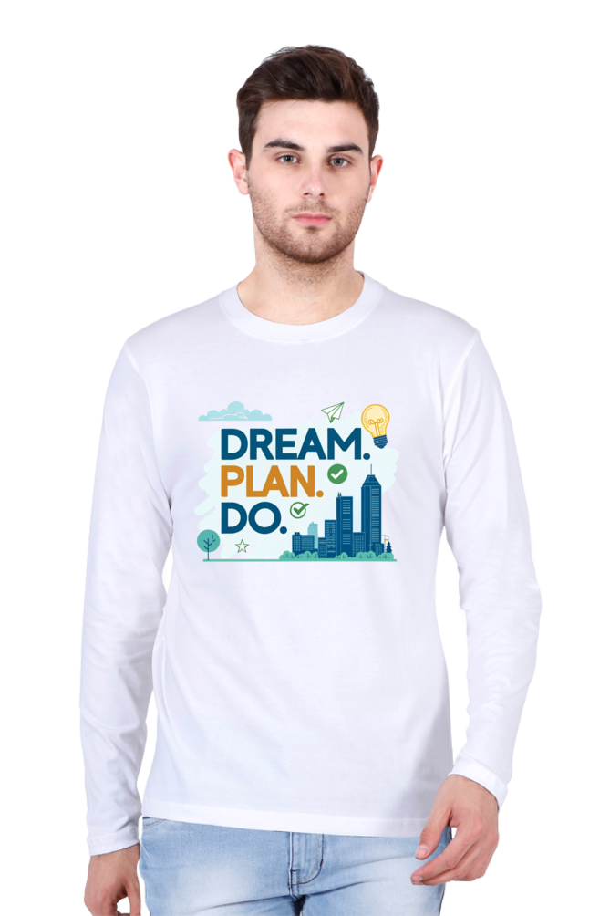 Male Full Sleeve T-Shirt White | Dream Plan Do 1 Male Full Sleeve T-Shirt White | Dream Plan Do